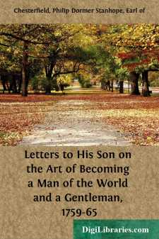 Letters to His Son on the Art of Becoming a Man of the World and a Gentleman, 1759-65
