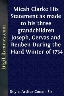 Micah Clarke
His Statement as made to his three grandchildren...