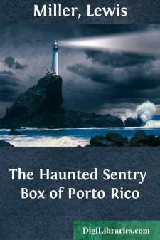 The Haunted Sentry Box of Porto Rico