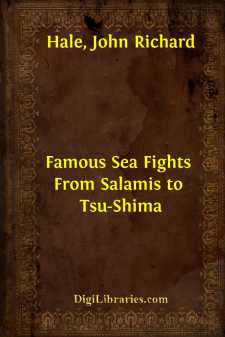 Famous Sea Fights
From Salamis to Tsu-Shima