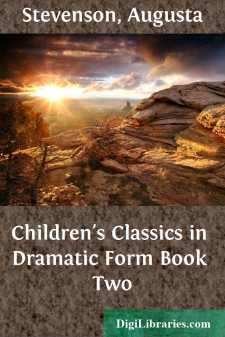 Children's Classics in Dramatic Form
Book Two