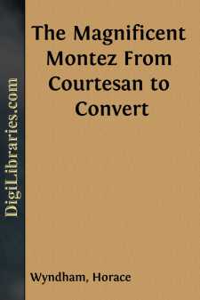 The Magnificent Montez
From Courtesan to Convert