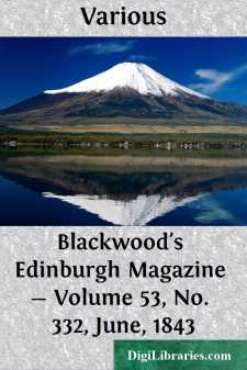 Blackwood's Edinburgh Magazine - Volume 53, No. 332, June, 1843