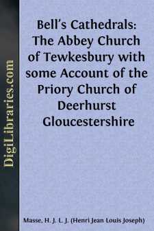 Bell's Cathedrals: The Abbey Church of Tewkesbury
with some...