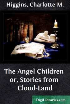The Angel Children
or, Stories from Cloud-Land
