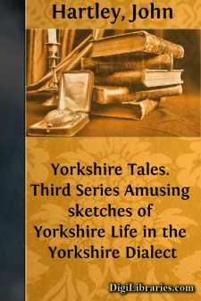 Yorkshire Tales. Third Series
Amusing sketches of Yorkshire Life...