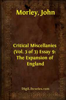 Critical Miscellanies (Vol. 3 of 3)
Essay 9: The Expansion of...