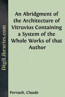 An Abridgment of the Architecture of Vitruvius
Containing a...