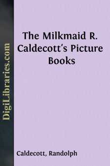 The Milkmaid
R. Caldecott's Picture Books