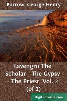 Lavengro
The Scholar - The Gypsy - The Priest, Vol. 2 (of 2)
