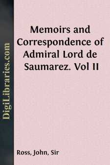 Memoirs and Correspondence of Admiral Lord de Saumarez. Vol II