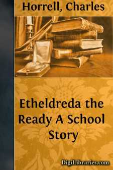 Etheldreda the Ready
A School Story