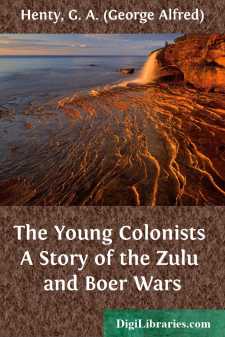 The Young Colonists
A Story of the Zulu and Boer Wars