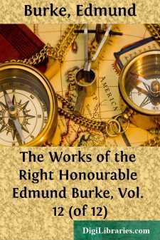 The Works of the Right Honourable Edmund Burke, Vol. 12 (of 12)