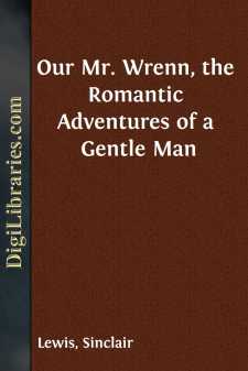 Our Mr. Wrenn, the Romantic Adventures of a Gentle Man