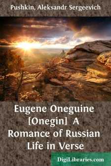 Eugene Oneguine [Onegin] 
A Romance of Russian Life in Verse