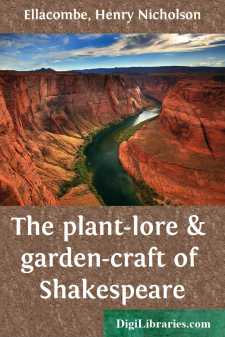 The plant-lore & garden-craft of Shakespeare