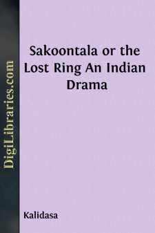 Sakoontala or the Lost Ring
An Indian Drama