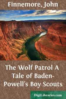 The Wolf Patrol
A Tale of Baden-Powell's Boy Scouts