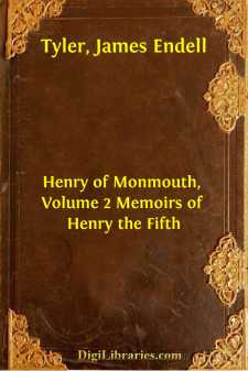 Henry of Monmouth, Volume 2
Memoirs of Henry the Fifth