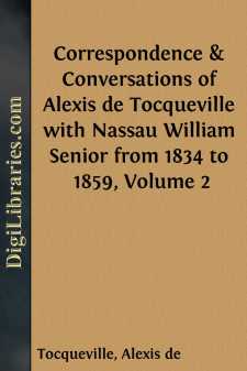 Correspondence & Conversations of Alexis de Tocqueville with...