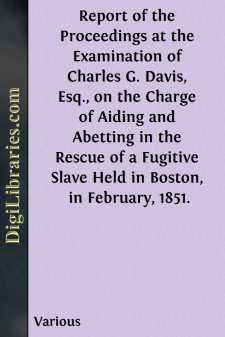 Report of the Proceedings at the Examination of Charles G. Davis,...