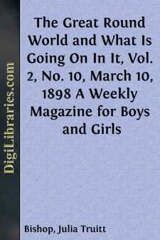 The Great Round World and What Is Going On In It, Vol. 2, No. 10,...