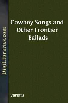 Cowboy Songs
and Other Frontier Ballads
