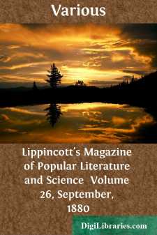 Lippincott's Magazine of Popular Literature and Science 
Volume...