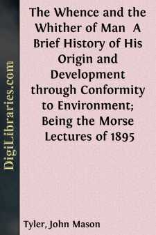 The Whence and the Whither of Man 
A Brief History of His Origin...