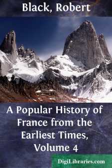 A Popular History of France from the Earliest Times, Volume 4