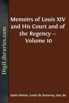 Memoirs of Louis XIV and His Court and of the Regency - Volume 10