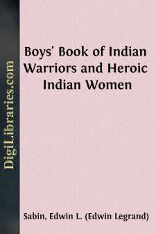 Boys' Book of Indian Warriors
and Heroic Indian Women