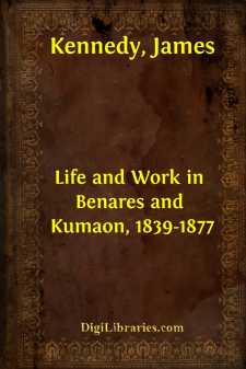 Life and Work in Benares and Kumaon, 1839-1877