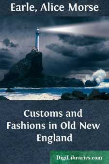 Customs and Fashions in Old New England