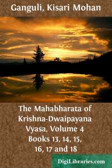 The Mahabharata of Krishna-Dwaipayana Vyasa, Volume 4
Books 13,...