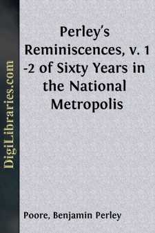 Perley's Reminiscences, v. 1-2
of Sixty Years in the National...