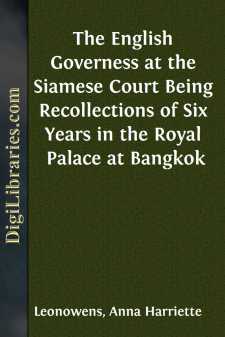 The English Governess at the Siamese Court
Being Recollections...
