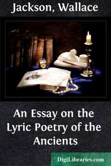 An Essay on the Lyric Poetry of the Ancients