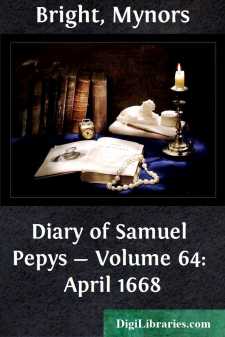 Diary of Samuel Pepys - Volume 64: April 1668