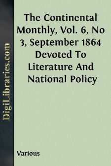 The Continental Monthly, Vol. 6, No 3, September 1864
Devoted To...