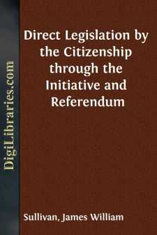 Direct Legislation by the Citizenship through the Initiative and...