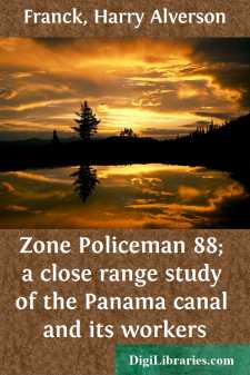 Zone Policeman 88; a close range study of the Panama canal and...