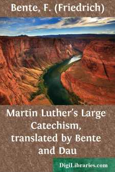 Martin Luther's Large Catechism, translated by Bente and Dau