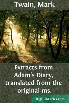 Extracts from Adam's Diary, translated from the original ms.