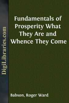 Fundamentals of Prosperity
What They Are and Whence They Come