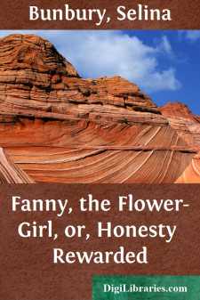Fanny, the Flower-Girl, or, Honesty Rewarded