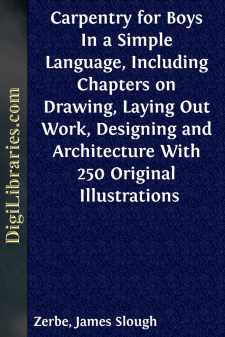 Carpentry for Boys
In a Simple Language, Including Chapters on...