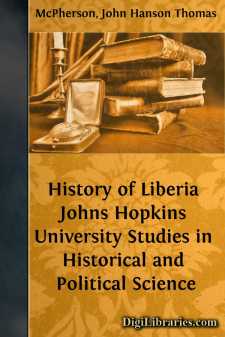 History of Liberia
Johns Hopkins University Studies in...