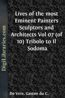 Lives of the most Eminent Painters Sculptors and Architects
Vol...